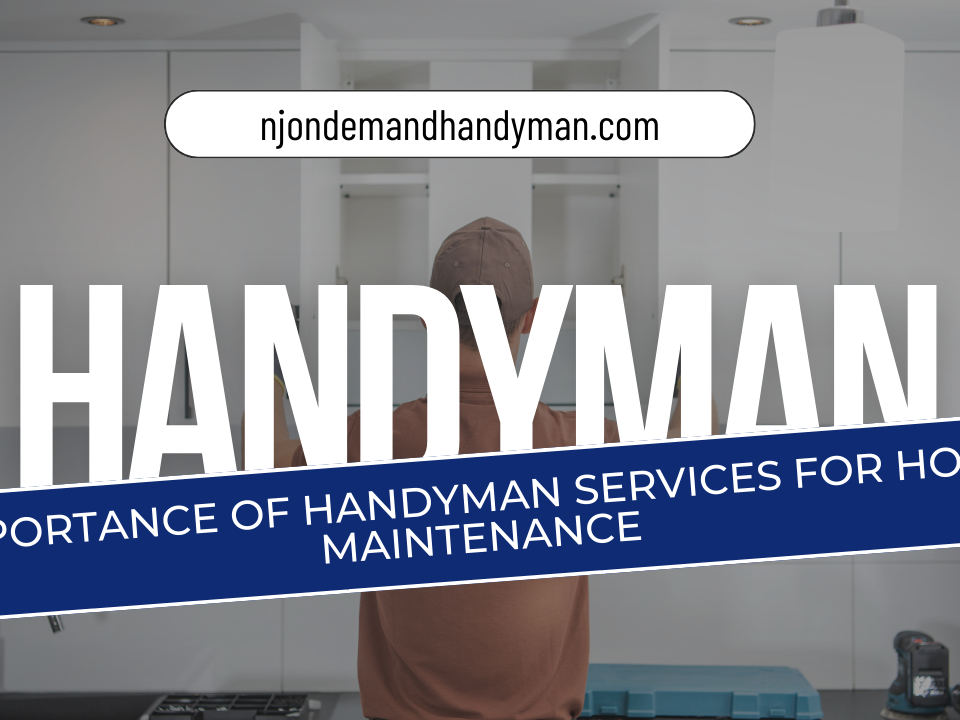 Importance of Handyman Services for Home MaintenancE