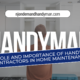 The Role and Importance of Handyman Contractors in Home Maintenance